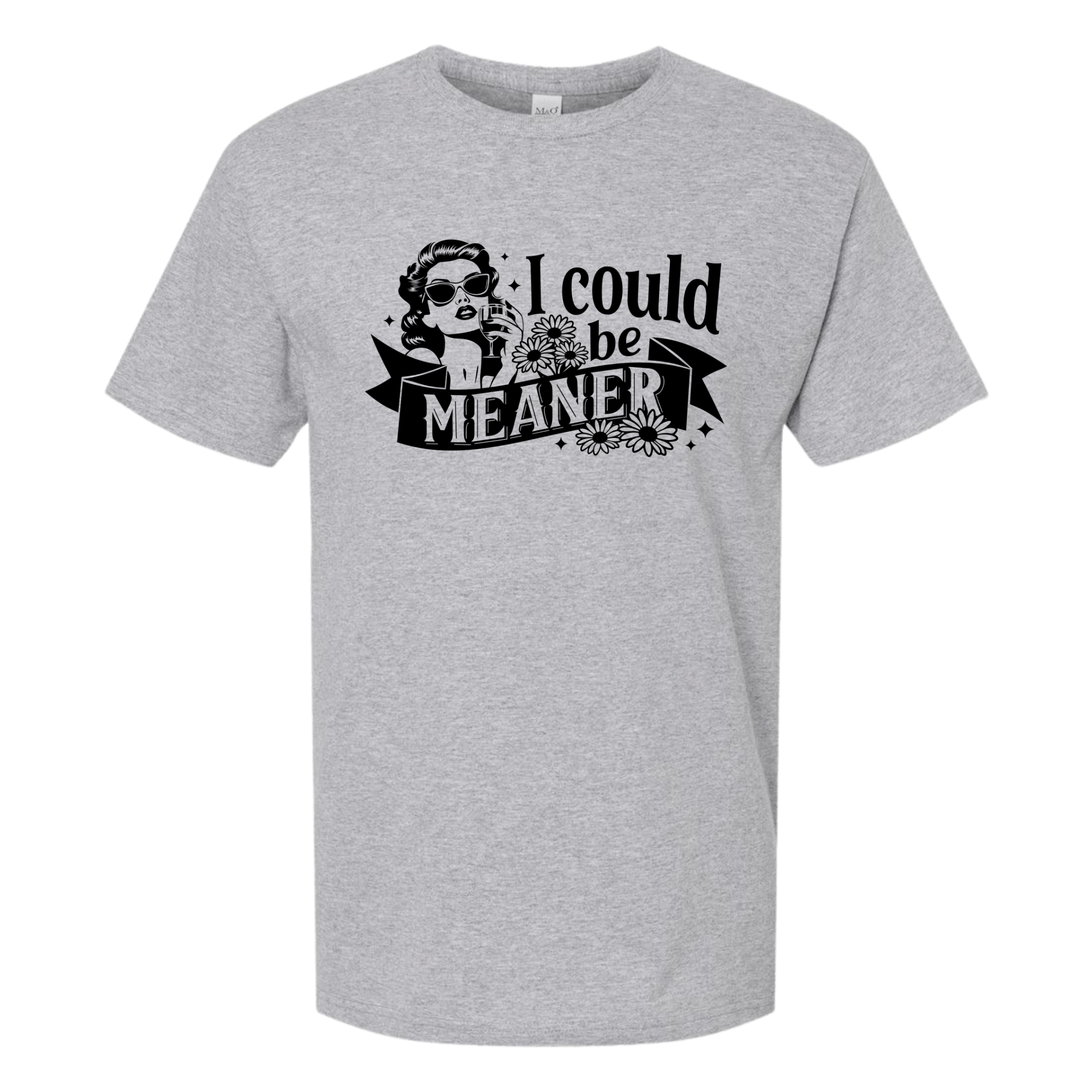 I Could Be Meaner