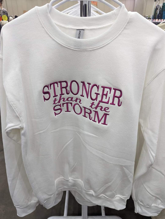 Embroidered Stronger Than The Storm White Crewneck
