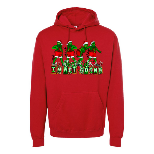 Grinch Red Hoodie - That's It, I'm Not Going