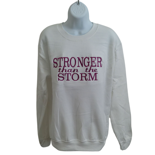 Embroidered Stronger Than The Storm White Crewneck