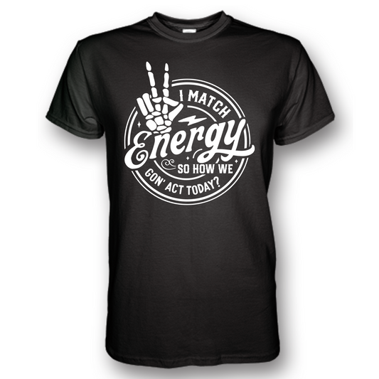 I Match Energy Front Print